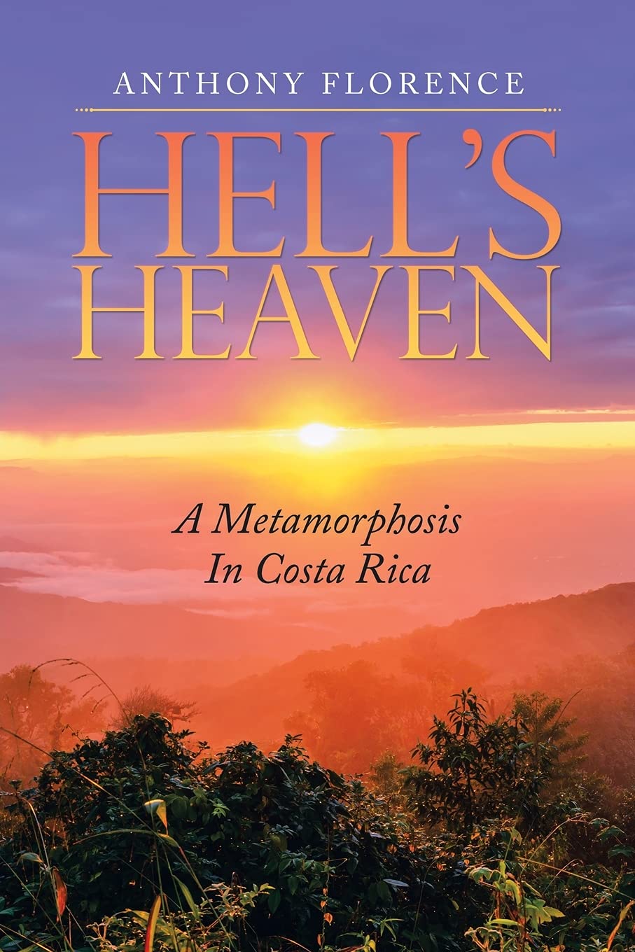 Hell's Heaven: A Metamorphosis in Costa Rica Law