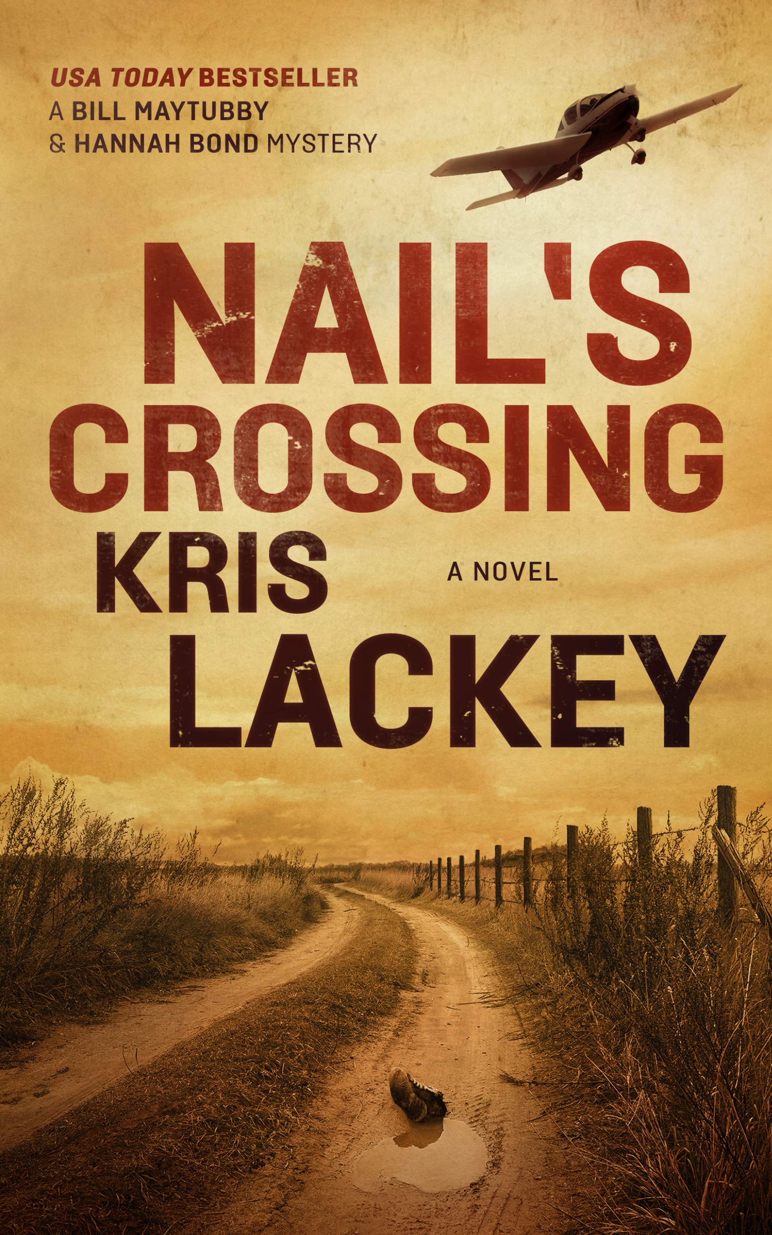 Nail's Crossing (Bill Maytubby and Hannah Bond Mysteries, 1) Contemporary literature