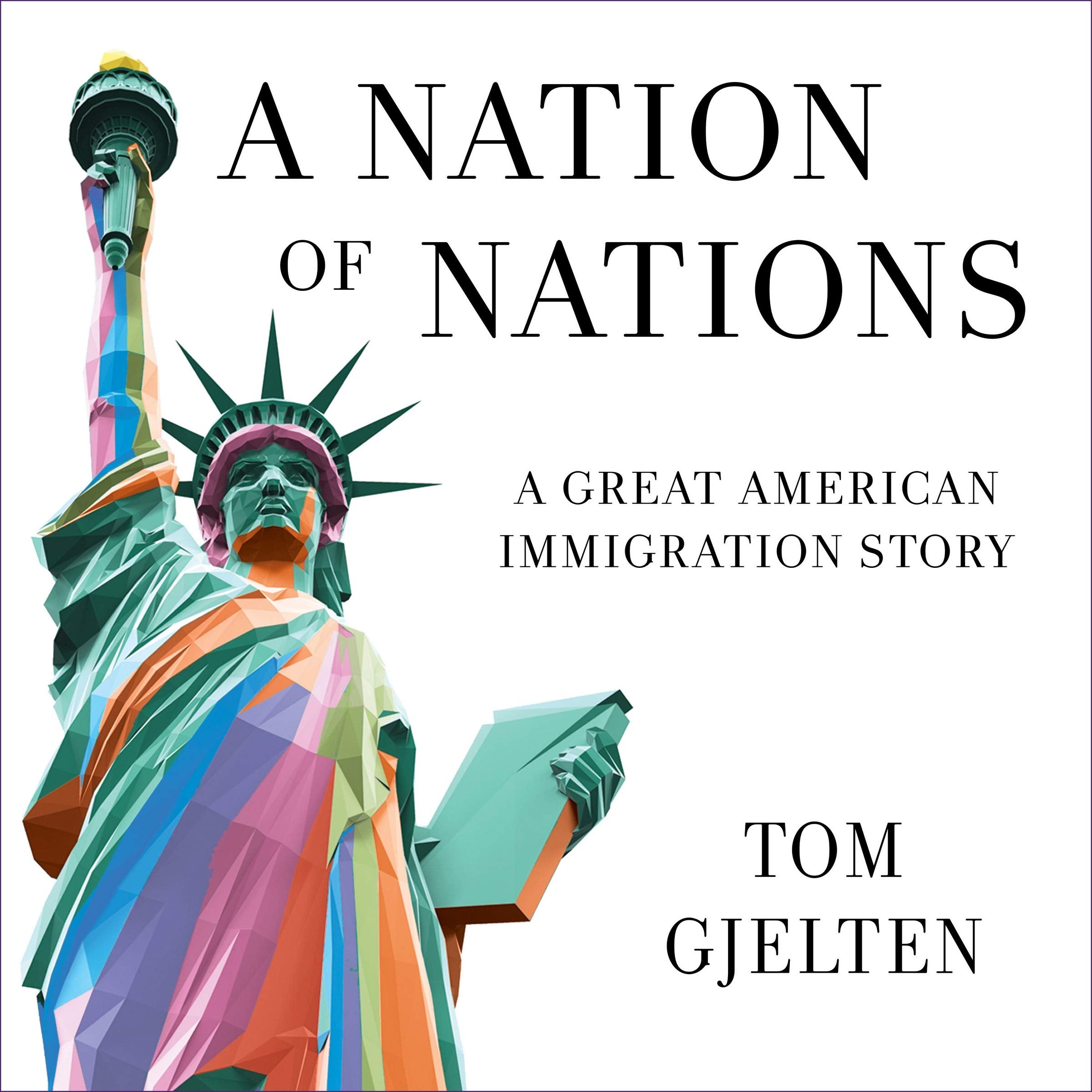 A Nation of Nations Lib/E: A Story of America After the 1965 Immigration Law Social Sciences