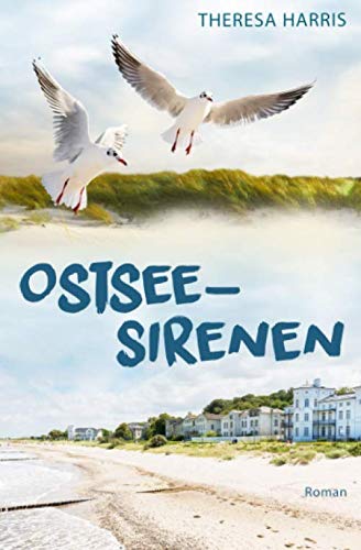 Ostsee-Sirenen: Eine Strandhochzeit, Irrtümer und späte Einsichten Holiday Reading