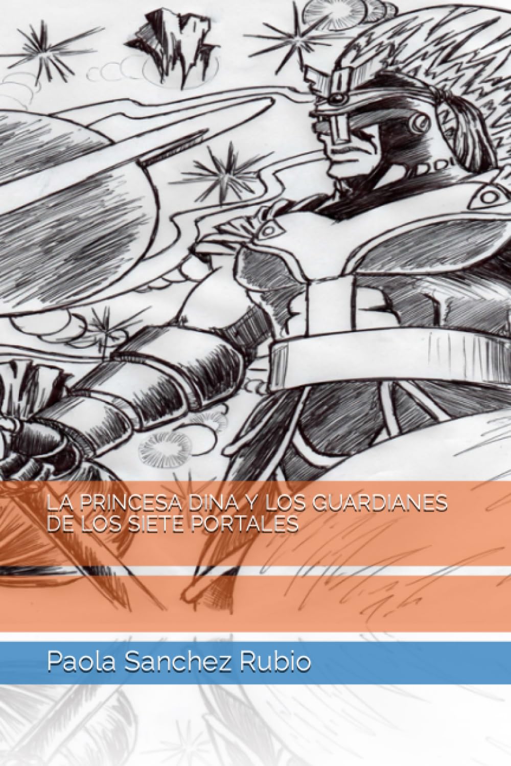 LA PRINCESA DINA Y LOS GUARDIANES DE LOS SIETE PORTALES (LA PRINCESA DINA QUE NO CONOCIA LOS PERROS NI LOS GATOS, Band 3) Manga