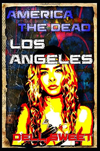 America The Dead: Los Angeles Horror & Mystery