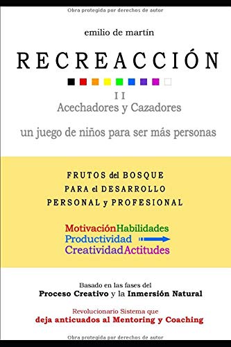 RECREACCIÓN 2 - Acechadores y Cazadores: un juego de niños para ser más personas Business, Finance & Career