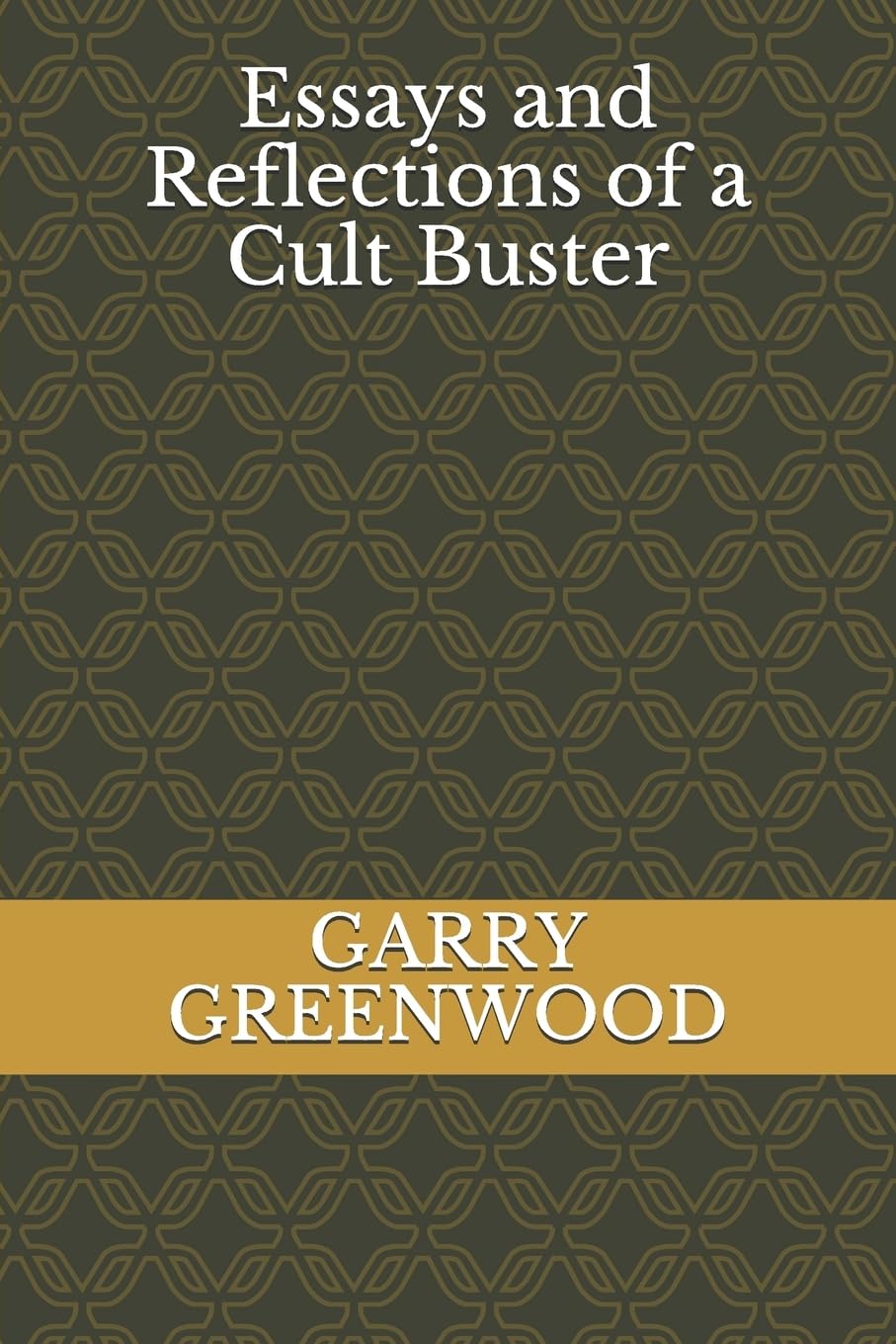 Essays And Reflections of a Cult Buster Social Sciences