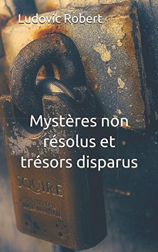 Mystères non résolus et trésors disparus Politics & Society