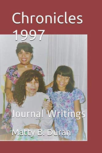 Chronicles 1997: Journal Writings Memories