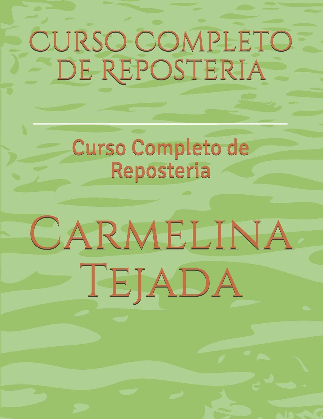 Curso Completo de Reposteria: Curso Completo de Reposteria book