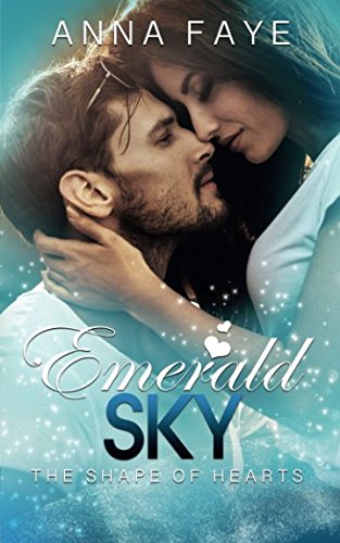 Emerald Sky - The shape of hearts (Swanage Dreams, Band 2) Contemporary literature