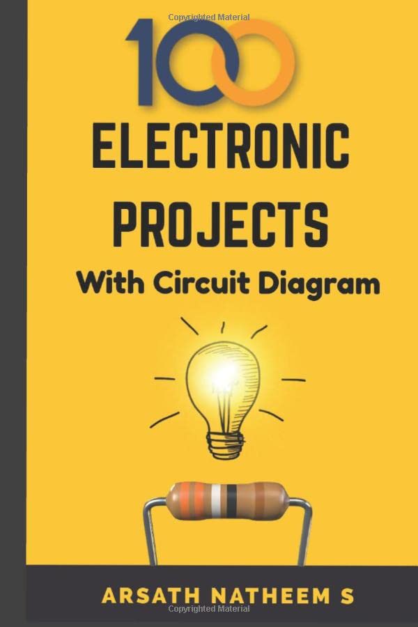 Top 100 Electronic Projects for Innovators: Handbook of Electronic Projects (Electronic Projects Books, Band 1) Study Guides