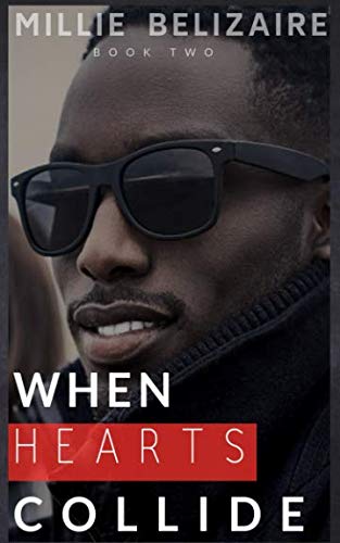 When Hearts Collide (The Collide Series, Band 2) Contemporary Romance