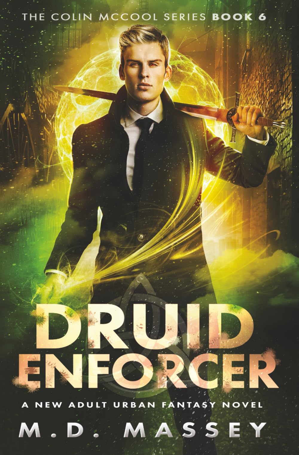 Druid Enforcer: A New Adult Urban Fantasy Novel (The Colin McCool Paranormal Suspense Series, Band 6) Fairy Tales & Legends