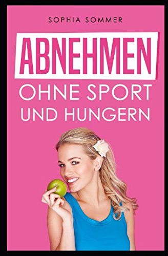 Abnehmen ohne Sport und Hungern Mathematics