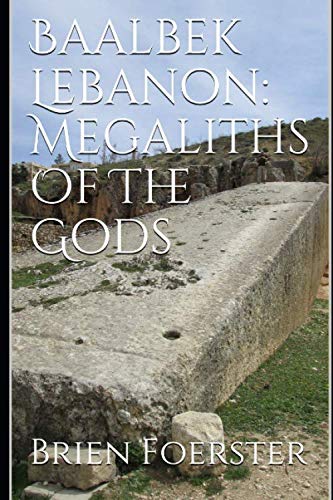 Baalbek Lebanon: Megaliths Of The Gods Social Sciences