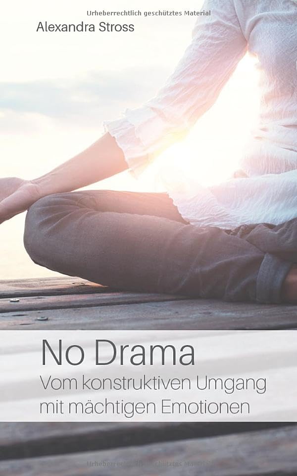 No Drama: Vom konstruktiven Umgang mit mächtigen Emotionen Health, Nutrition & Fitness