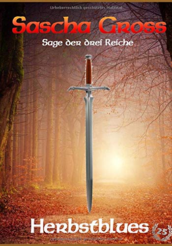 Herbstblues: Sage der Drei Reiche 2 (Die Sage der Drei Reiche, Band 2) Fantasy & Sci-Fi