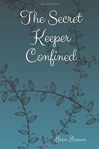 The Secret Keeper Confined (The Secret Keeper Series, Band 2) Contemporary literature