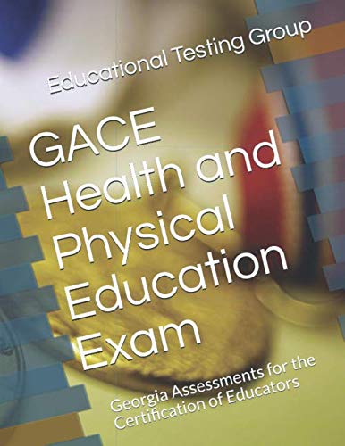 GACE Health and Physical Education Exam: Georgia Assessments for the Certification of Educators Study Guides