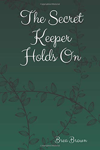The Secret Keeper Holds On (The Secret Keeper Series, Band 4) Contemporary literature