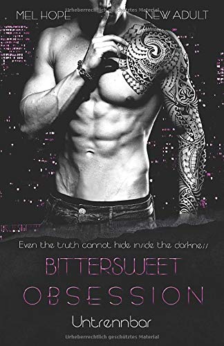 Bittersweet Obsession: Untrennbar (Bittersweet-Reihe, Band 2) Contemporary literature