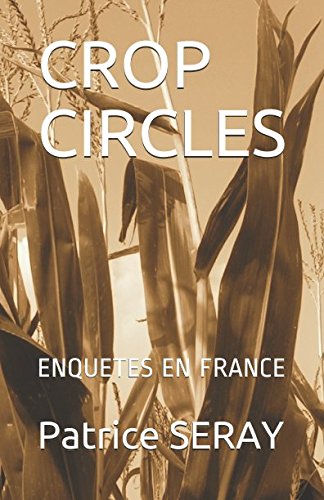 CROP CIRCLES: ENQUETES EN FRANCE (2018, Band 1) Fairy Tales & Legends