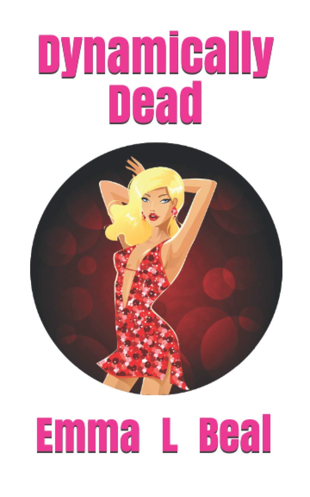 Product Image: Dynamically Dead (Winging It, Band 3)