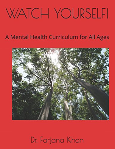 WATCH YOURSELF!: A Mental Health Curriculum for All Ages Education & Training