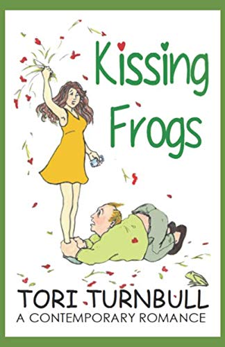 Kissing Frogs (London Loving, Band 1) Contemporary Romance