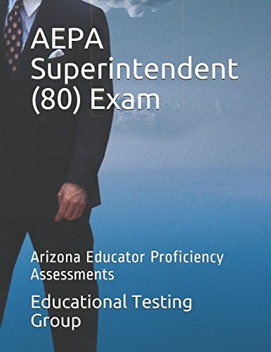 Product Image: AEPA Superintendent (80) Exam: Arizona Educator Proficiency Assessments