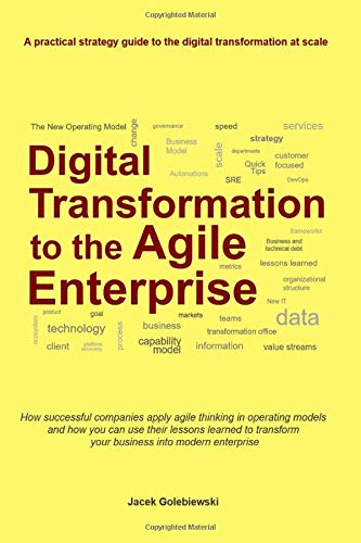 Digital Transformation to the Agile Enterprise Business, Finance & Career