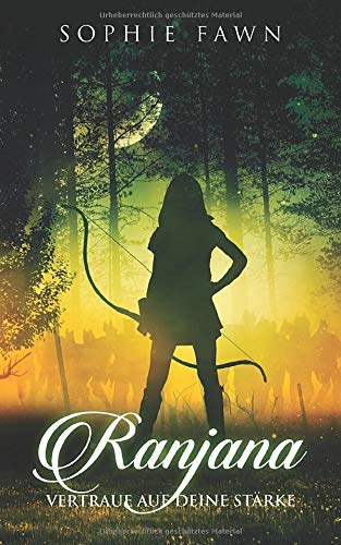 Ranjana: Vertraue auf deine Stärke Fantasy & Sci-Fi