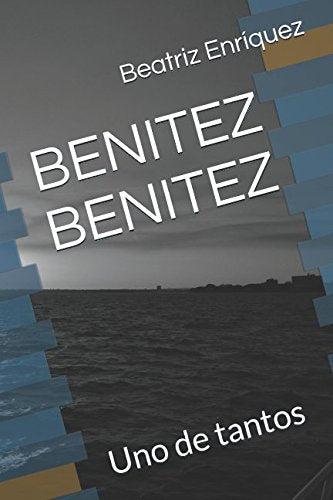 BENÍTEZ BENÍTEZ: Uno de tantos Action & Adventure