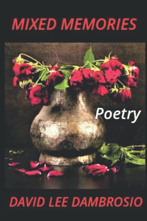 Mixed Memories: Poetry (Dambrosio's Poetry Books) Contemporary literature