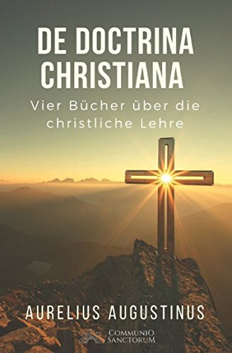 Von der christlichen Lehre: (De Doctrina Christiana) book