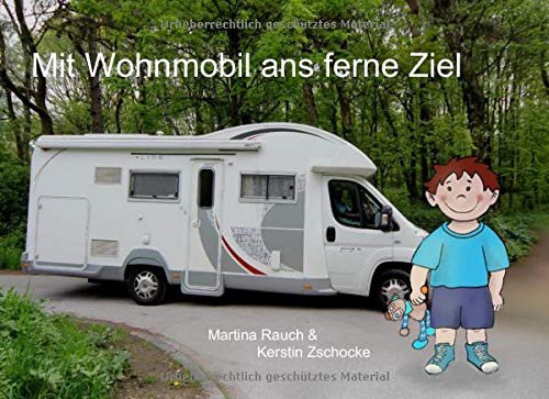 Mit Wohnmobil ans ferne Ziel Non-fiction