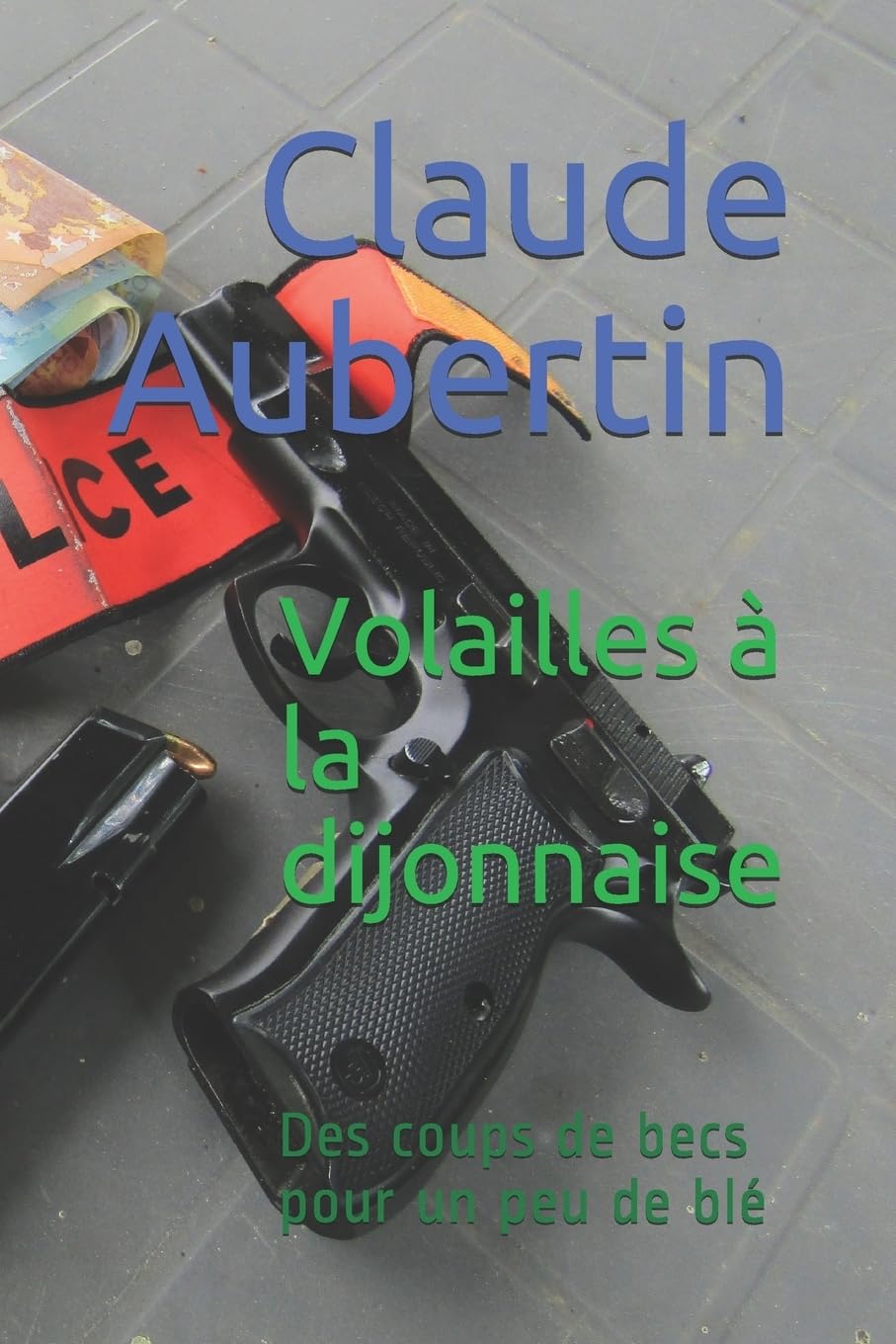 Volailles À La Dijonnaise: Des Coups de Becs Pour Un Peu de Blé Action & Adventure