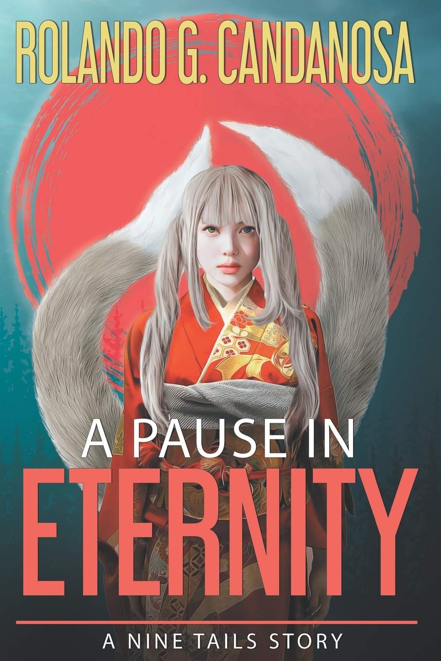 A Pause in Eternity: A Nine Tails story Urban Fantasy