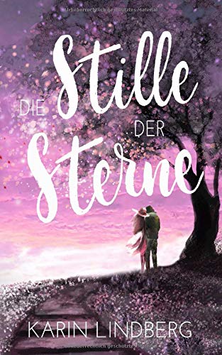 Die Stille der Sterne: Liebesroman Contemporary literature