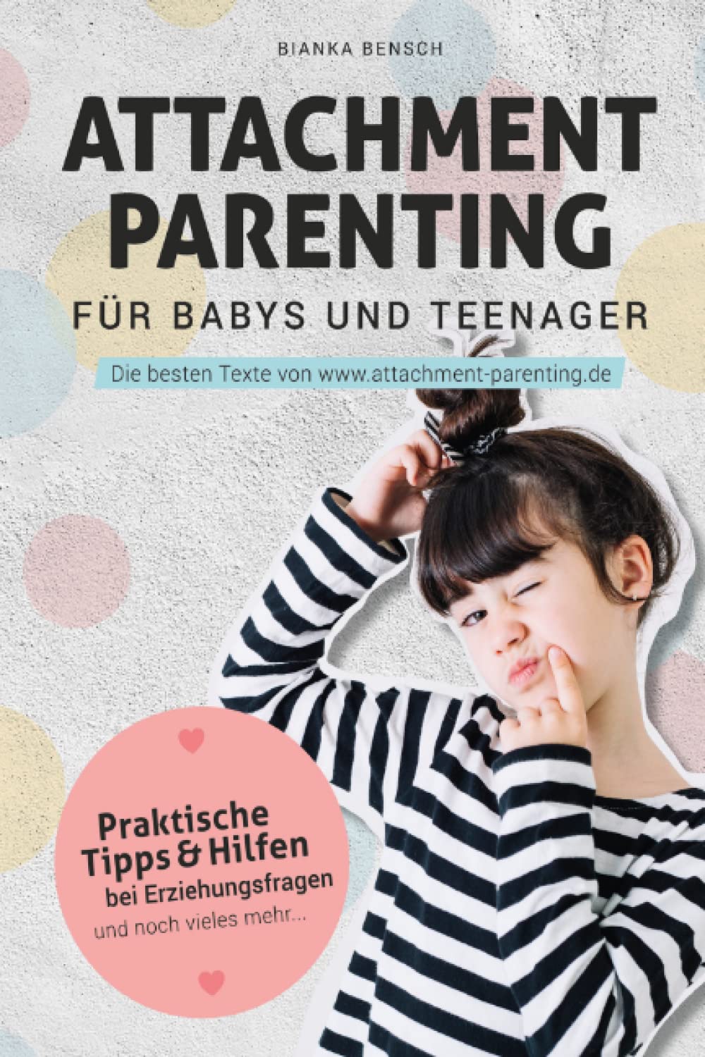 Attachment Parenting für Babys und Teenager Parents & Children