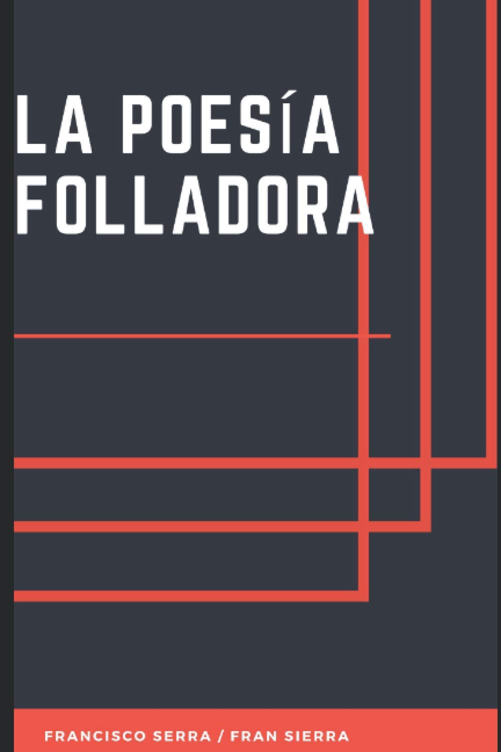 LA POESÍA FOLLADORA Contemporary literature