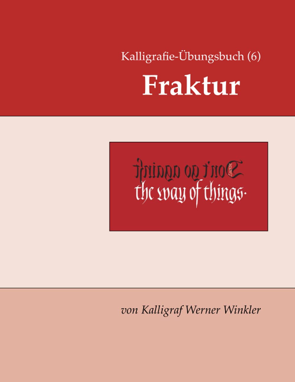Kalligrafie-Übungsbuch (6) Fraktur (Kalligrafie-Übungsbücher, Band 2) Film, Art & Culture