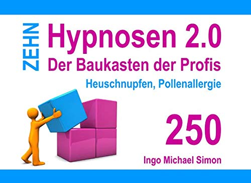 Zehn Hypnosen 2.0: Band 250 - Heuschnupfen, Pollenallergie Psychology