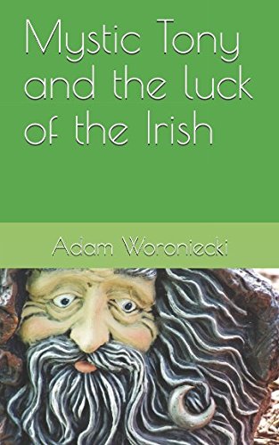 Mystic Tony and the luck of the Irish Contemporary literature