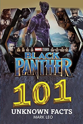 Black Panther 101 Unknown Facts Action & Adventure