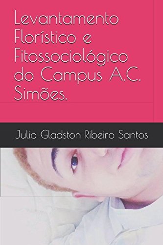 Levantamento Florístico e Fitossociológico do Campus A.C. Simões. Learning & Reference