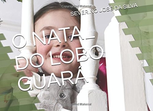 Product Image: O NATAL DO LOBO GUARÁ