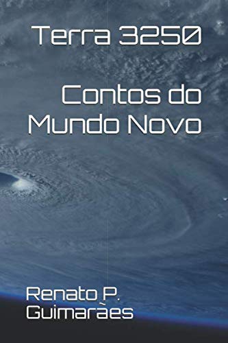 Contos do Mundo Novo Dystopia & Post-Apocalypse