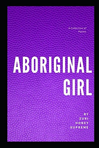 Aboriginal Girl: A Book of Poems Poetry