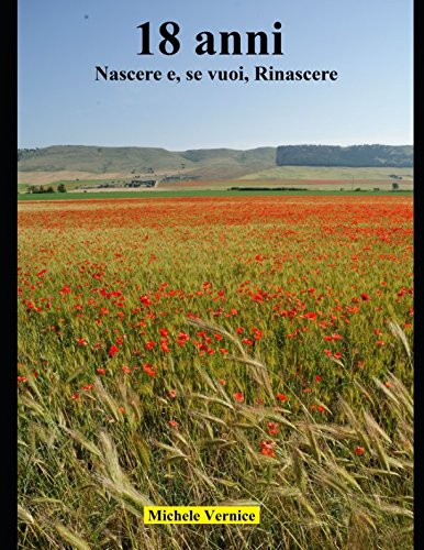 18 anni: Nascere, e se vuoi, Rinascere Contemporary literature