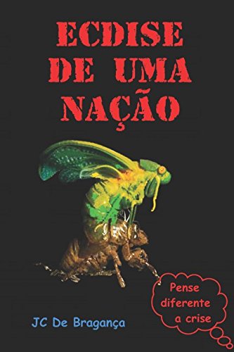 Ecdise De Uma Nação Politics & History