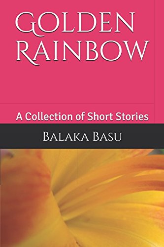 Golden Rainbow: A Collection of Short Stories Humour & Satire
